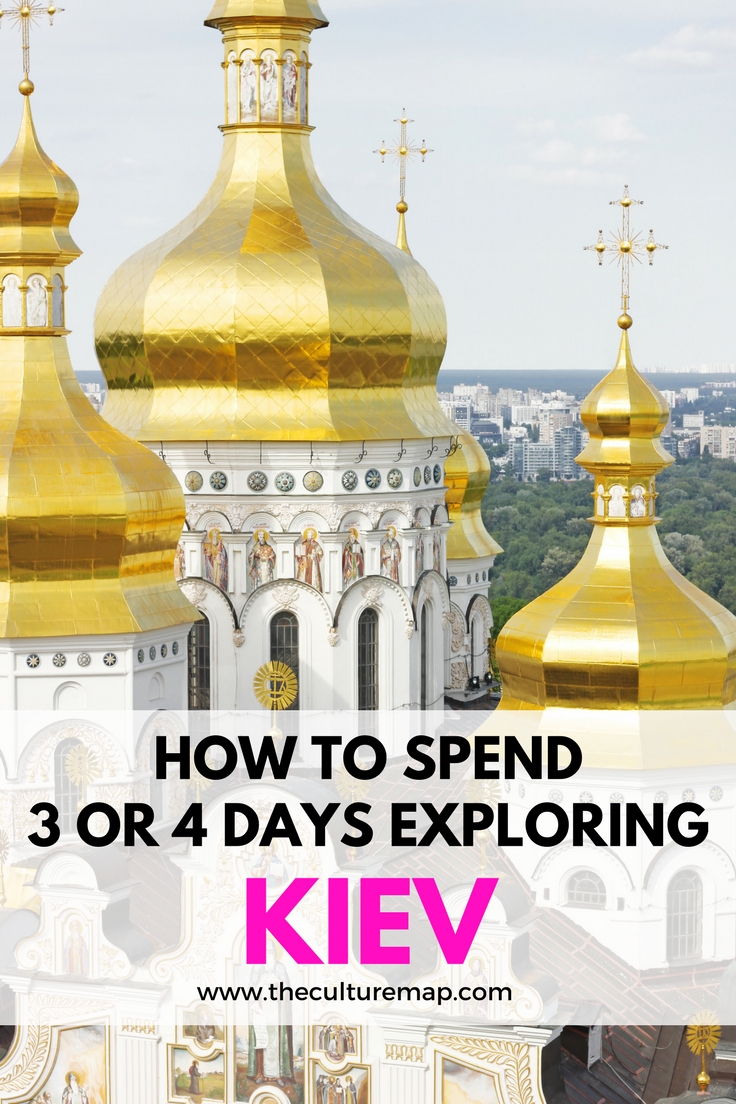 How to spend 3 or 4 days in Kiev - city guide.