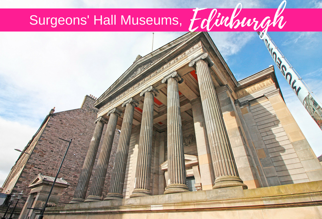 Visit to Surgeons' Hall Museums in Edinburgh - review