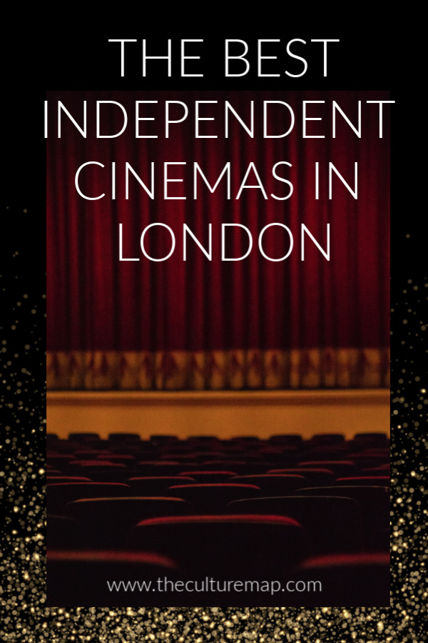 Discover the best independent cinemas in London