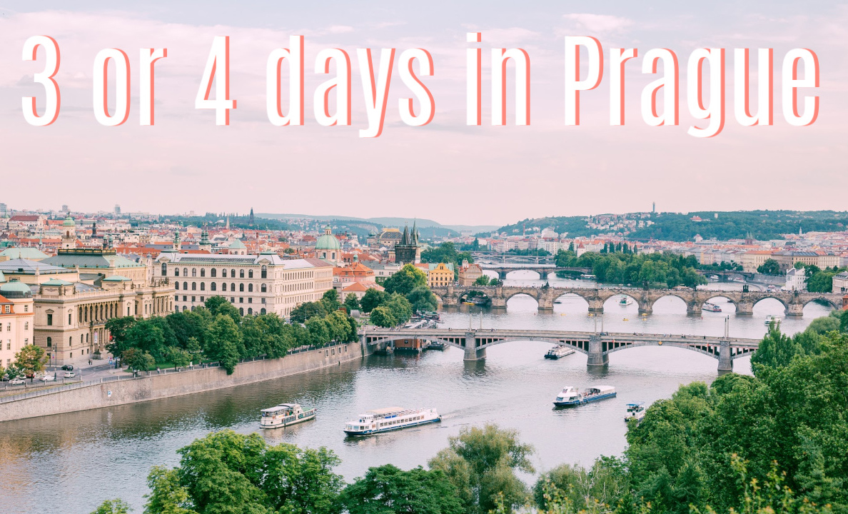 How to spend three or four days in Prague